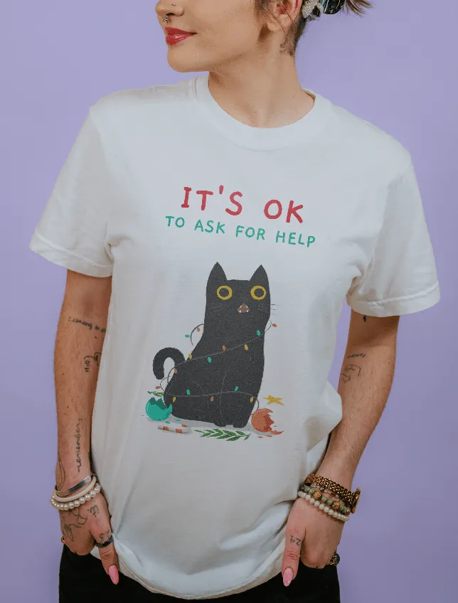 It's OK To Ask For Help (Black Cat) - T-Shirt